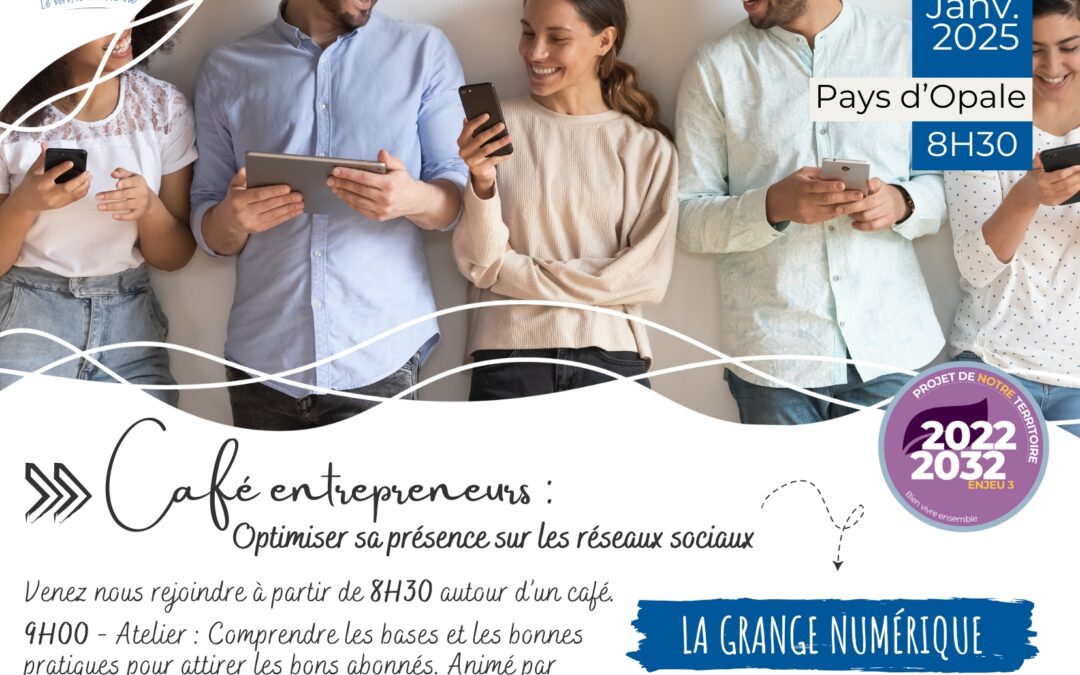 Café Entrepreneurs : Optimiser sa présence sur les réseaux sociaux