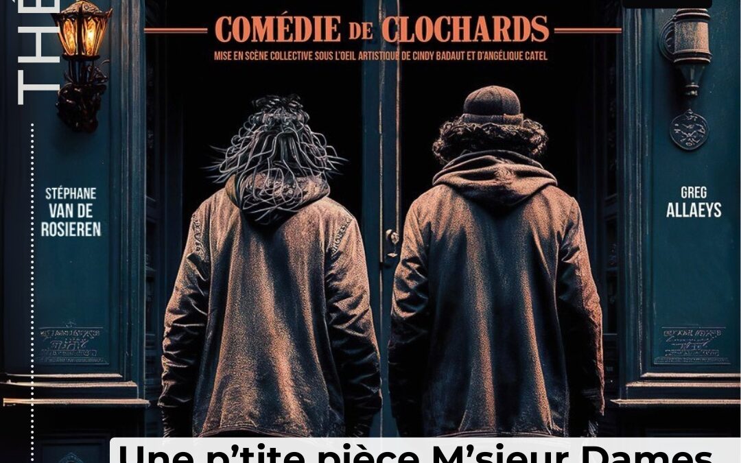 Une petite pièce M’sieur Dames