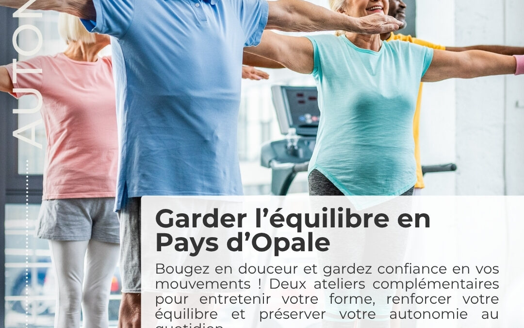 Garder l’équilibre en Pays d’Opale