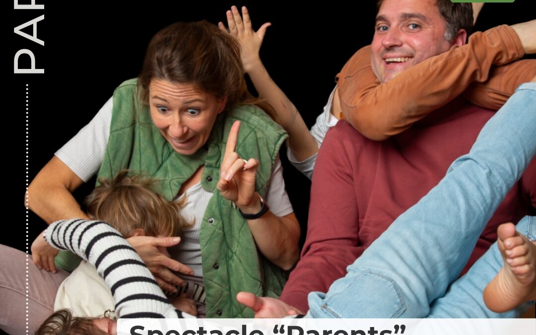 Spectacle “Parents”