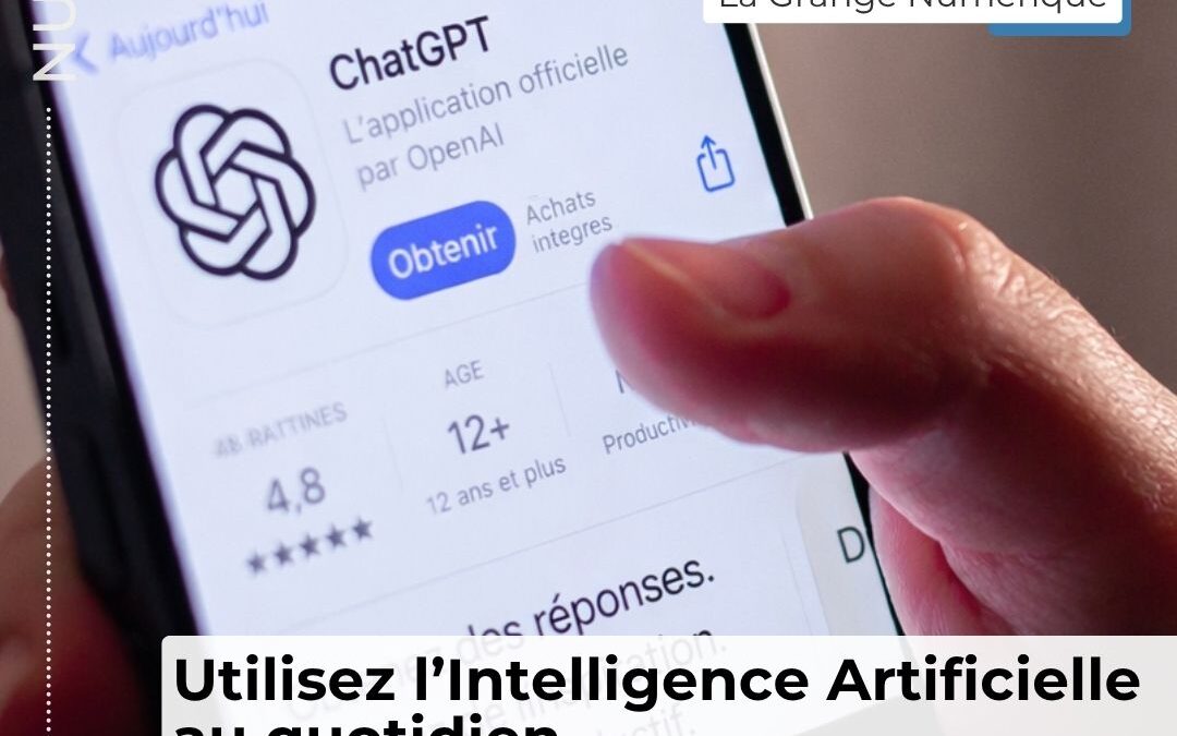 Utilisez l&rsquo;Intelligence Artificielle au quotidien