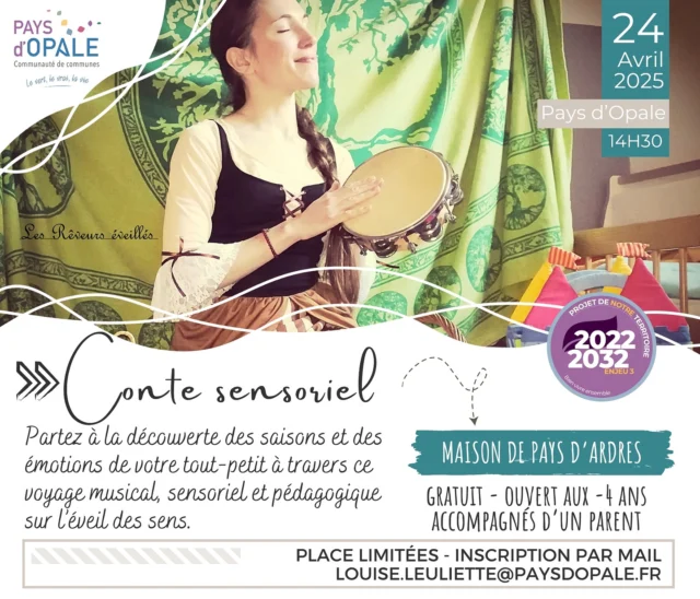 📌 Atelier de conte sensoriel

Projet de notre territoire : 
Enjeu 3 : Pour un Pays d'Opale solidaire et social

Faites vivre à votre enfant une expérience sensorielle unique, un moment de partage et de découverte autour de l'éveil des sens, des saisons, des émotions et de la relaxation 🧘‍♀️ avec la compagnie Les Rêveurs Eveillés.

🔹 Au programme : ✨ éveil des sens et des émotions ✨ relaxation et éveil corporel ✨ éveil musical et sonore ✨ participation active des parents et manipulation d’instruments de musique.

Rendez-vous le jeudi 24 avril à 14H30 
📍à la Maison de Pays de l'Ardrésis, avenue Fernand Buscot.

Gratuit, ouvert aux enfants de -4 ans, accompagnés d'un parent. 
Places limitées - Inscription par mail : louise.leuliette@paysdopale.fr

@ville.ardres 

#paysdopale #parentalite #eveiletsens
